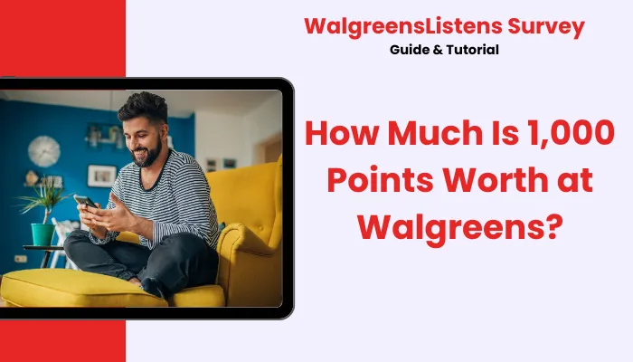 How Much Is 1,000 Points Worth at Walgreens?