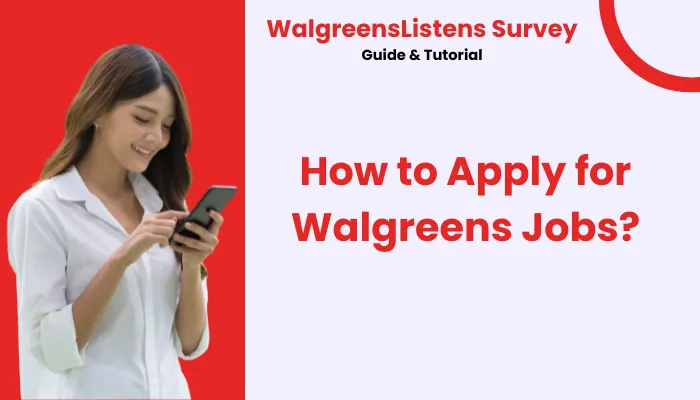 How to Apply for Walgreens Jobs? How to Apply for Walgreens Jobs?