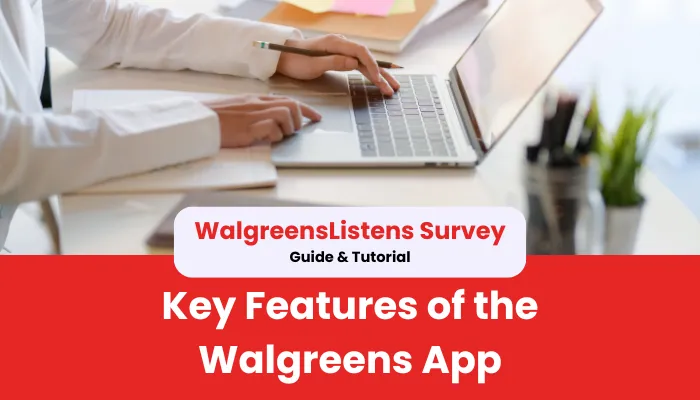 Key Features of the Walgreens App Key Features of the Walgreens App