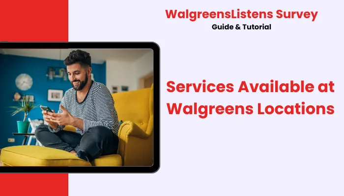 Services Available at Walgreens Locations Services Available at Walgreens Locations