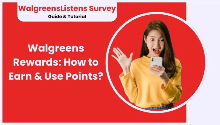 Walgreens Rewards: How to Earn & Use Points? Walgreens Rewards: How to Earn & Use Points?