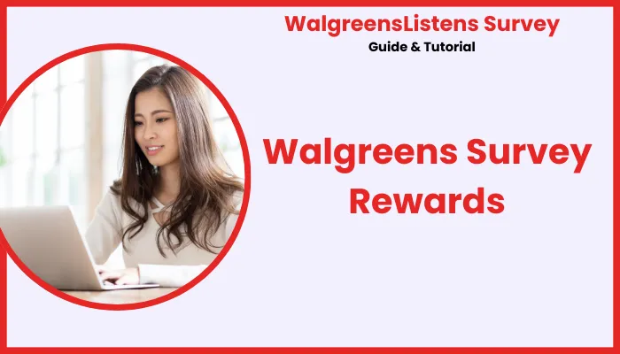 Walgreens Survey Rewards Walgreens Survey Rewards