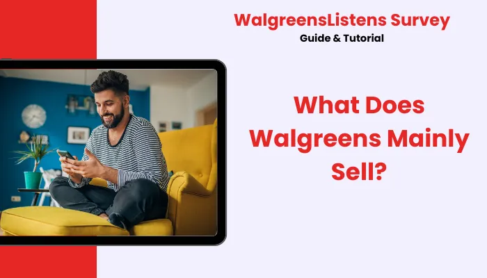 What Does Walgreens Mainly Sell?