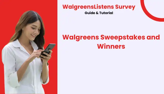 Walgreens Sweepstakes and Winners Walgreens Sweepstakes and Winners